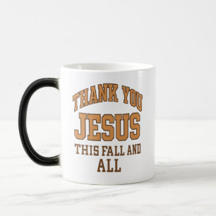 Thank You Jesus This Fall and All – Fall theme Magic Mug