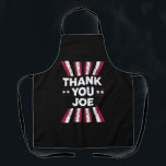 Thank You Joe President Biden Apron<br><div class="desc">Thank You Joe President Biden</div>
