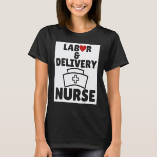 Thank you Labour and Delivery Nurse L&D Nurse whit T-Shirt