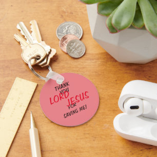 “Thank You LORD JESUS For Saving Me!” Pink  Key Ring