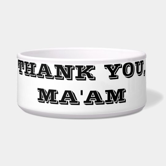 THANK YOU, MA'AM Zazzle.co.uk