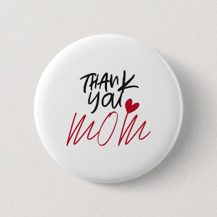 Thank You Mom 6 Cm Round Badge