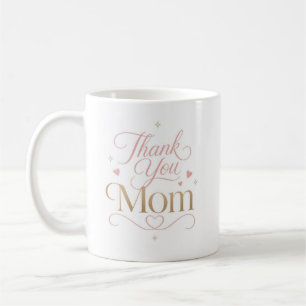Thank You Mum Elegant Pink Gold Typography Coffee Mug