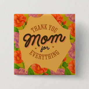Thank You Mum for Everything Mother's Day Greeting 15 Cm Square Badge
