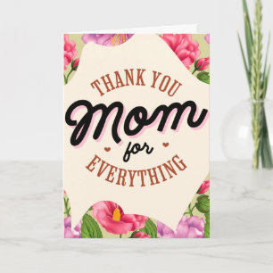 Thank You Mum for Everything Mother's Day Greeting Card
