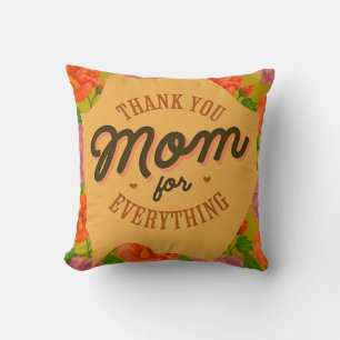 Thank You Mum for Everything Mother's Day Greeting Cushion