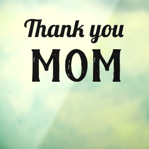 Thank you mum message window cling