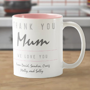 Thank You Mum. We Love You. Mother Two-Tone Coffee Mug