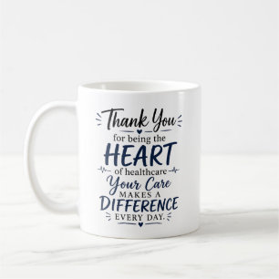 Thank You Nurse – Your Care Makes a Difference Coffee Mug