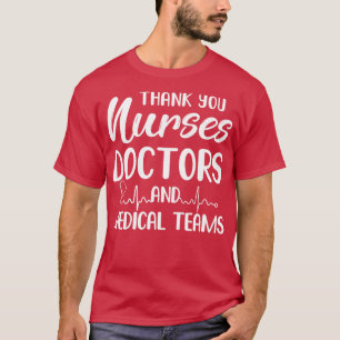 Thank You Nurses Doctors Medical Teams T-Shirt