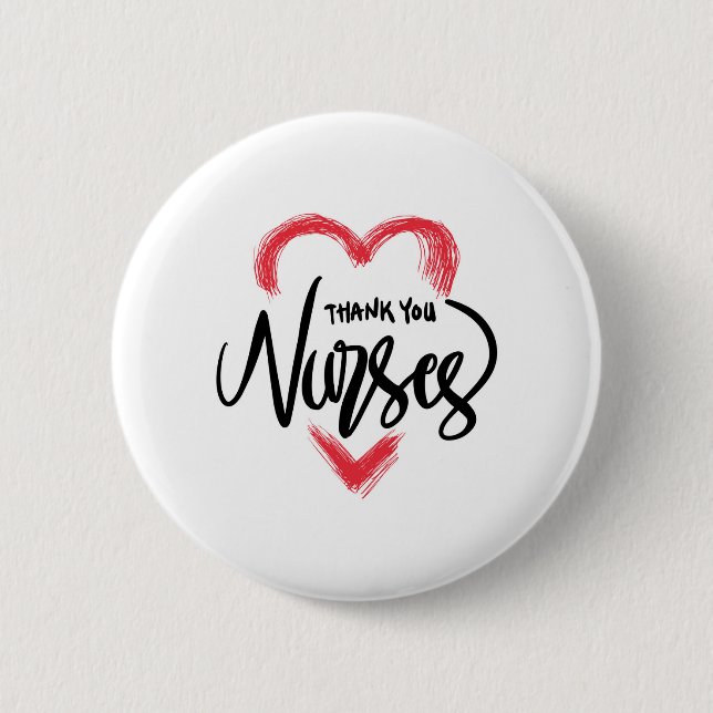 Thank You Nurses | Nurse Appreciation 6 Cm Round Badge (Front)