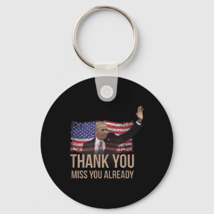 Thank You Obama, Miss You Already Barack President Key Ring