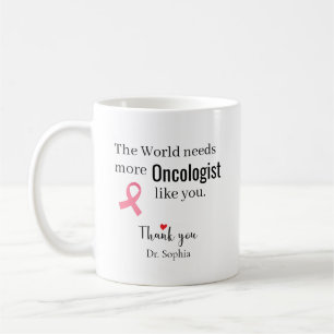 Thank You Oncologist Custom Name Coffee Mug