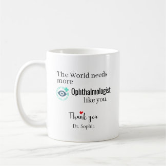 Thank You Ophthalmologist Custom Name Coffee Mug