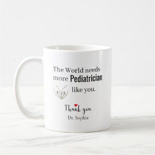 Thank You Paediatrician Custom Name Coffee Mug