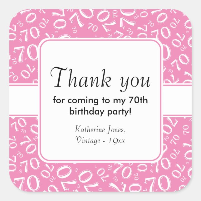 Thank You: Pink/White 70th Birthday Number Pattern Square Sticker (Front)