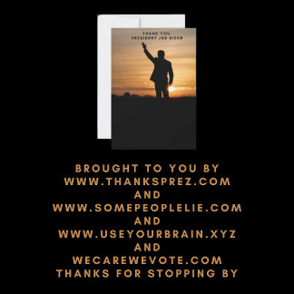 Thank you President Joe Biden