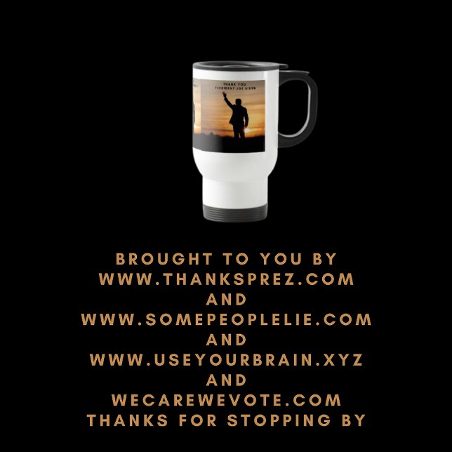 Thank you President Joe Biden Travel Mug (Creator Uploaded)