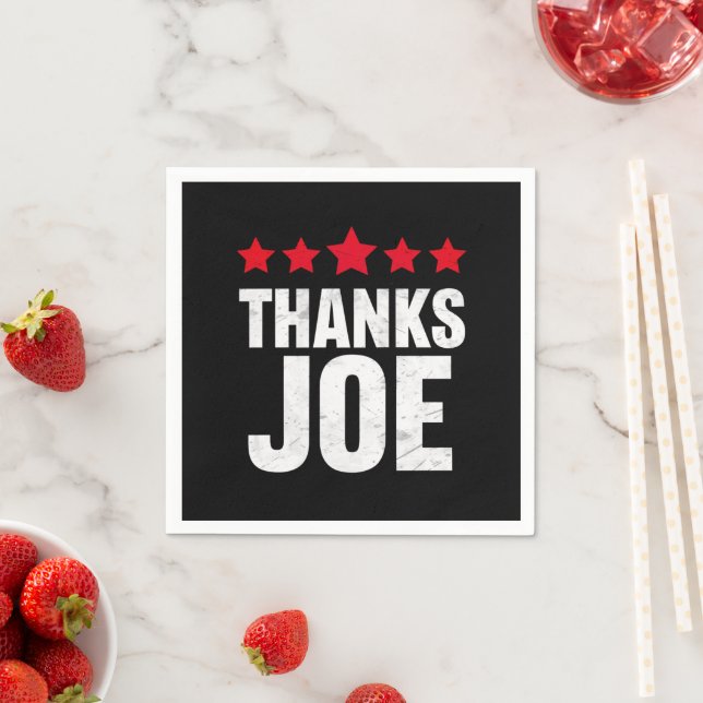 Thank you President Thank you Joe Biden Thanks Joe Napkin (Insitu)