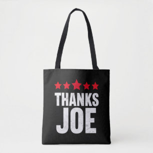 Thank you President Thank you Joe Biden Thanks Joe Tote Bag