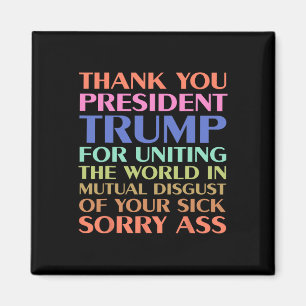 Thank You President Trump For Uniting The World - Magnet