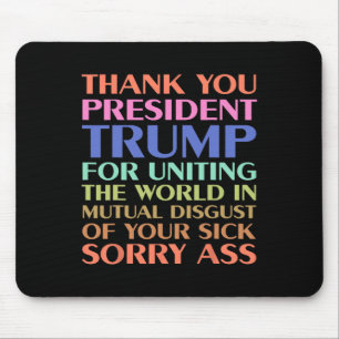 Thank You President Trump For Uniting The World - Mouse Mat