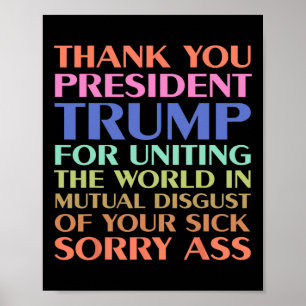 Thank You President Trump For Uniting The World - Poster