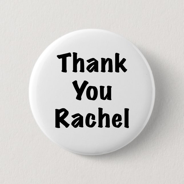 Thank You Rachel 6 Cm Round Badge (Front)
