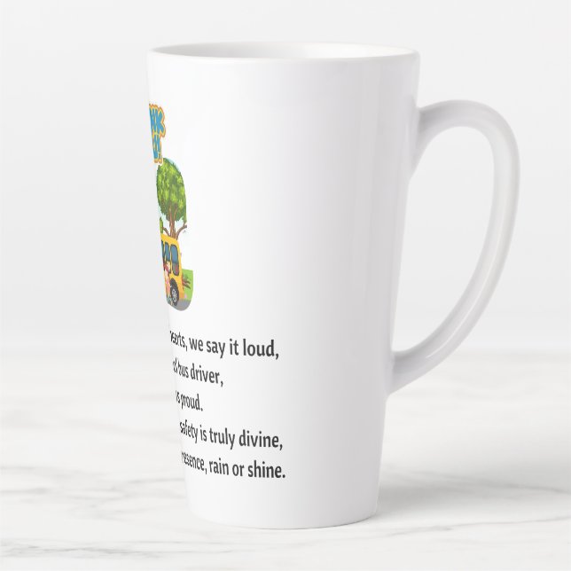 Thank You, School Bus Driver.  Latte Mug (Right)