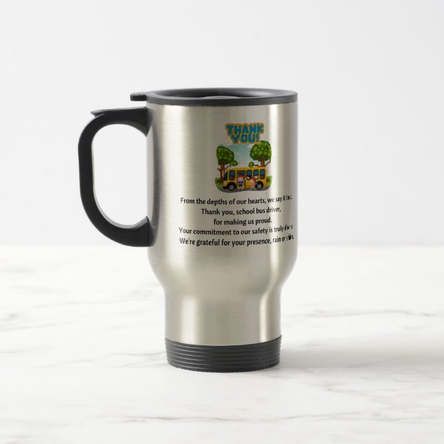 Thank You, School Bus Driver.  Travel Mug (Left)
