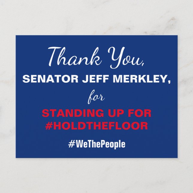 Thank You Senator Merkley #HoldTheFloor Resist Postcard (Front)