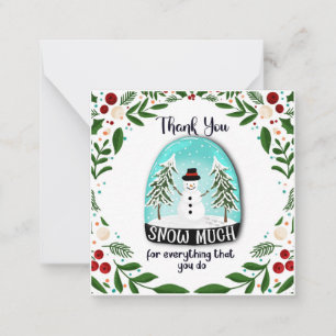 thank you snow much for everything you do xmas card