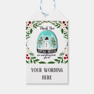 thank you snow much for everything you do xmas not gift tags
