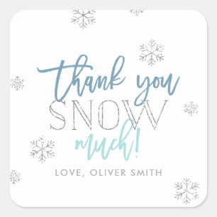 Thank You SNOW Much Silver Blue Square Sticker