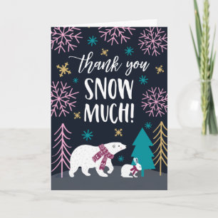 Thank You Snow Much   Winter Wonderland Card
