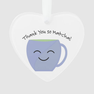 Thank You So Matcha Ornament