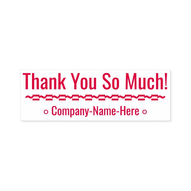 "Thank You So Much!" + Business Name Rubber Stamp (Design)