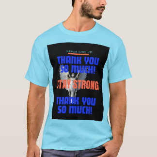 Thank you so much T shirt 