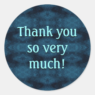 Thank You So Very Much! Classic Round Sticker