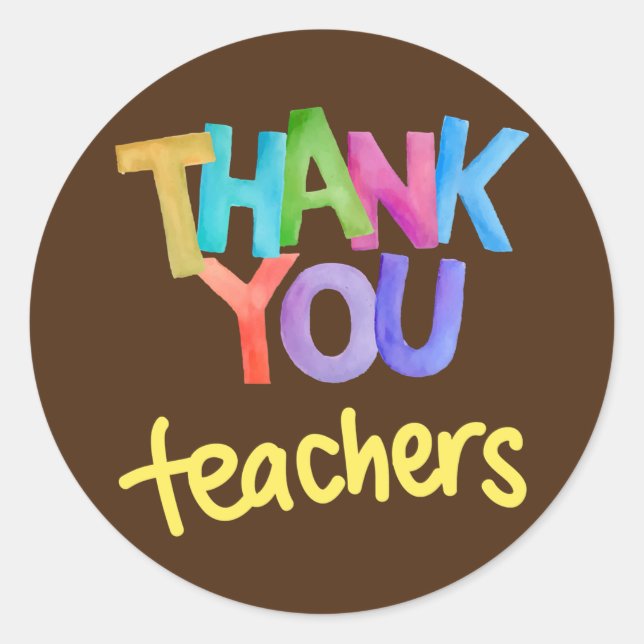 Thank you teacher Appreciation graduation  Classic Round Sticker (Front)