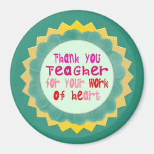 Thank You, Teacher, for Your Work of Heart Magnet