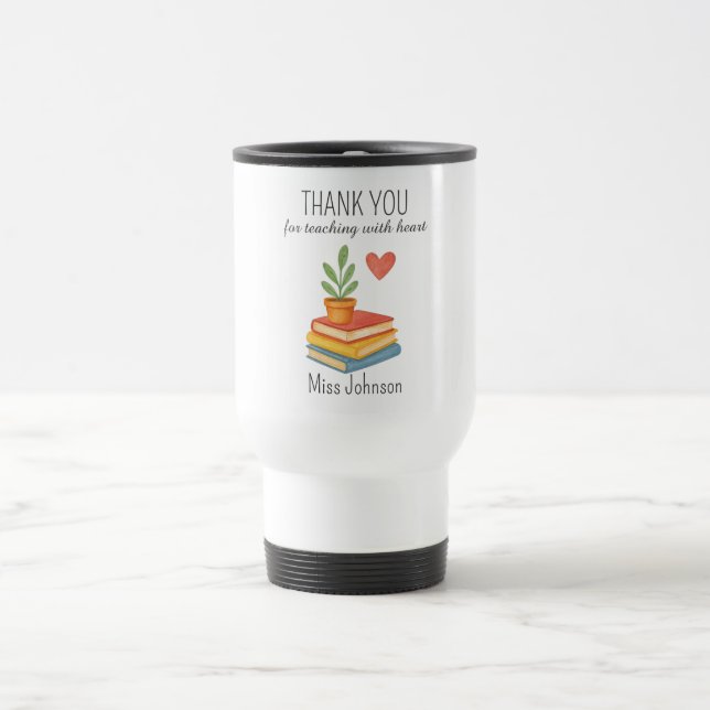 Thank You Teacher – Heartfelt Appreciation Gift Travel Mug (Center)