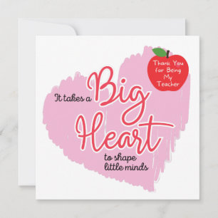 Thank You Teacher, Takes a Big Heart Card