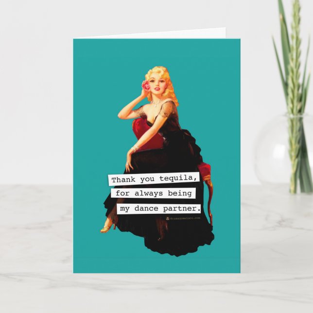 Thank You Tequila Being My Dance Partner (Front)