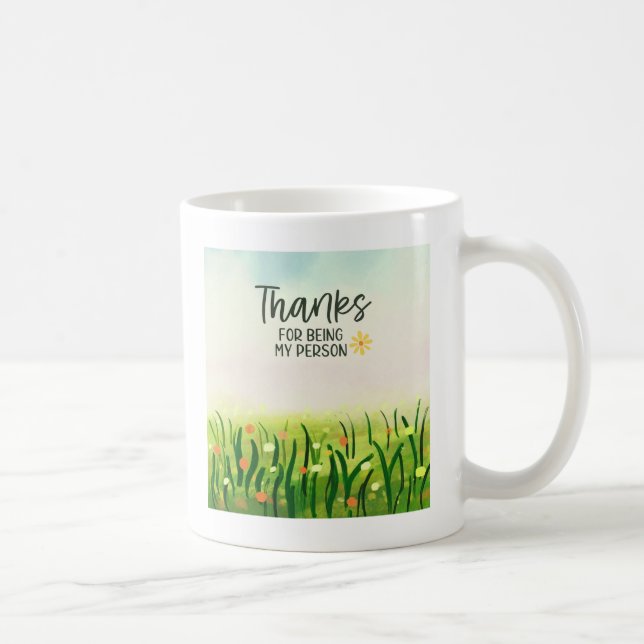 Thank You - Thanks for being my person  Coffee Mug (Right)