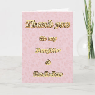 Thank You to daughter & Son-In-Law appreciation Card