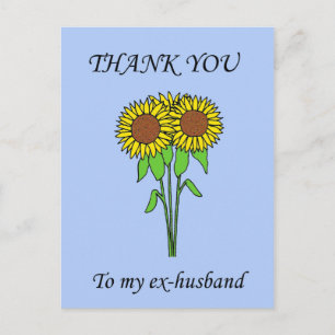 Thank You to My Ex-Husband Sunflowers Postcard