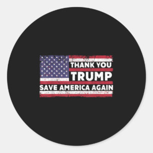 Thank You Trump Save America Again Support Trump 2 Classic Round Sticker