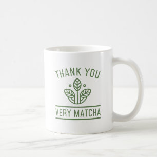 Thank You Very Matcha Coffee Mug