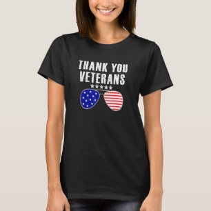 Thank You Veterans Patriotic Sunglasses For Vetera T-Shirt
